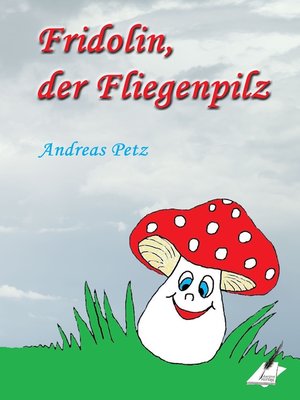 cover image of Fridolin der Fliegenpilz